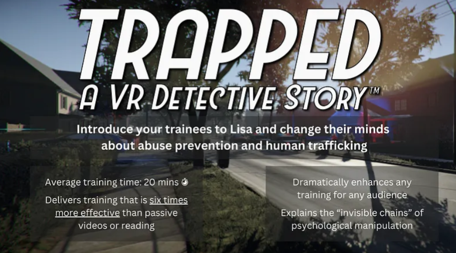 "TRAPPED" VR Training Tackles Human Trafficking